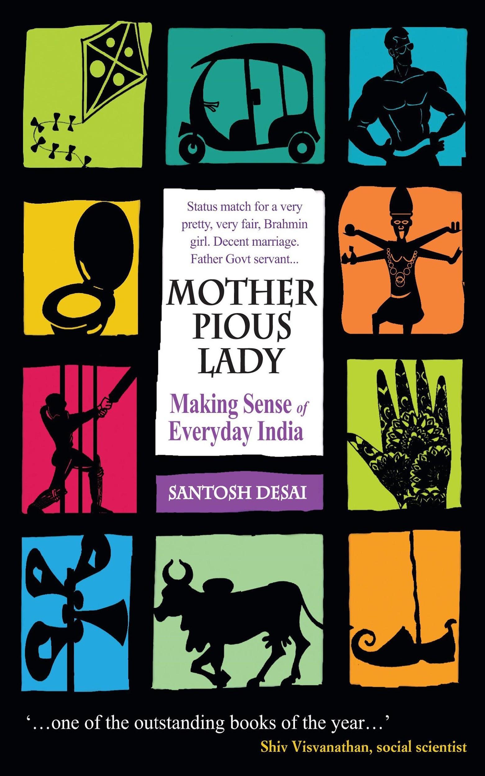 Mother Pious Lady: Making Sense of Everyday India by Santosh Desai book cover