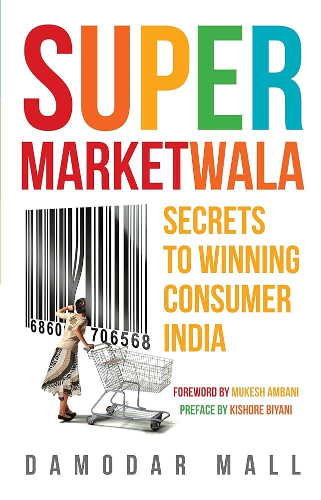 Supermarketwala: Secrets to Winning Consumer India by Damodar Mall book cover